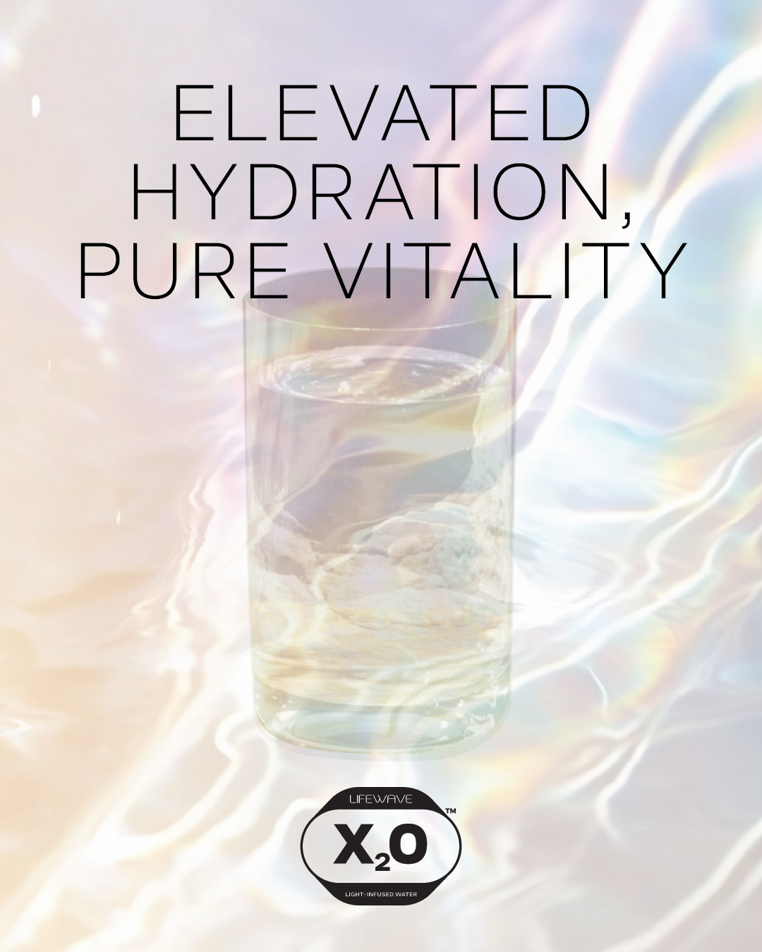 Elevated hydration pure vitality LifeWave X₂O visual